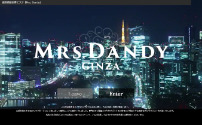 Mrs.Dandy Ginza